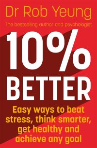 Book Cover for 10% Better by Rob Yeung