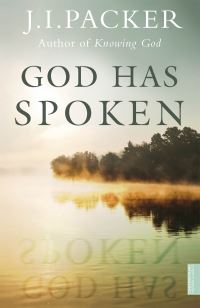 Book Cover for God Has Spoken by J I Packer