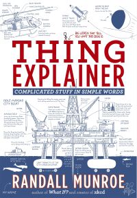 Book Cover for Thing Explainer by Randall Munroe