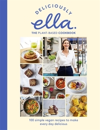 Book Cover for Deliciously Ella The Plant-Based Cookbook by Ella Mills Woodward