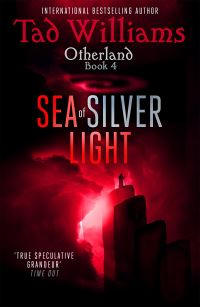 Book Cover for Sea of Silver Light by Tad Williams