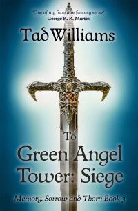 Book Cover for To Green Angel Tower: Siege by Tad Williams