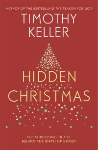 Book Cover for Hidden Christmas by Timothy Keller