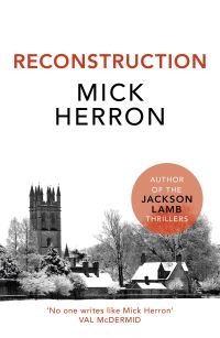 Book Cover for Reconstruction by Mick Herron