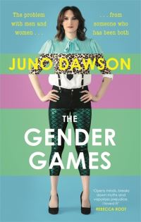Book Cover for The Gender Games by Juno Dawson