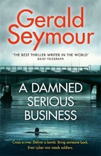 Book Cover for A Damned Serious Business by Gerald Seymour