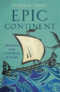 Book Cover for Epic Continent by Nicholas Jubber