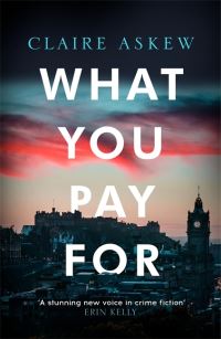 Book Cover for What You Pay For by Claire Askew