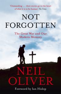 Book Cover for Not Forgotten by Neil Oliver