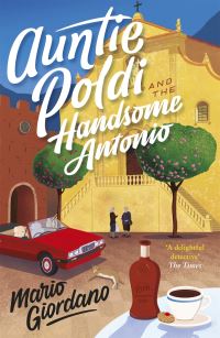 Book Cover for Auntie Poldi and the Handsome Antonio by Mario Giordano