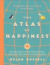 Book Cover for The Atlas of Happiness by Helen Russell