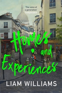 Book Cover for Homes & Experiences by Liam Williams