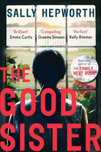 Book Cover for The Good Sister by Sally Hepworth
