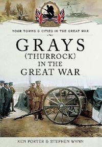 Book Cover for Thurrock in the Great War by Ken Porter, Stephen Wynn