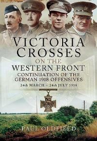 Book Cover for Victoria Crosses on the Western Front by Paul Oldfield