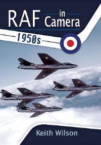 Book Cover for RAF in Camera, 1950S by Keith Wilson
