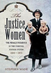 Book Cover for The Justice Women by Stephen Wade