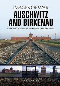 Book Cover for Auschwitz and Birkenau by Ian Baxter