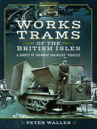Book Cover for Works Trams of the British Isles by Peter Waller