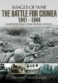 Book Cover for The Battle for the Crimea 1941-1944 by Anthony TuckerJones