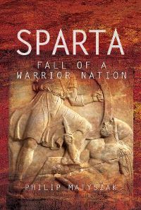Book Cover for Sparta by Philip Matyszak