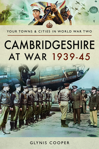 Book Cover for Cambridgeshire at War 1939-45 by Glynis Cooper