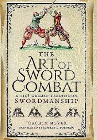 Book Cover for The Art of Sword Combat by Joachim Meyer