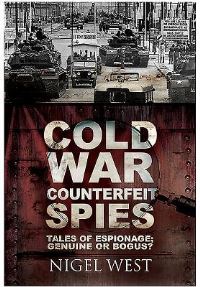 Book Cover for Cold War Counterfeit Spies by Nigel West