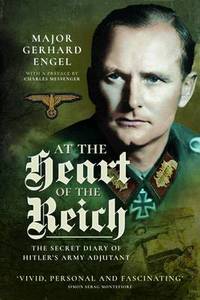 Book Cover for At the Heart of the Reich by Gerhard Engel