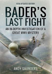 Book Cover for Bader's Last Fight by Andy Saunders