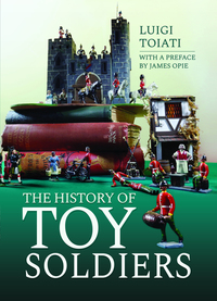 Book Cover for The History of Toy Soldiers by Luigi Toiati