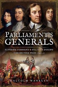 Book Cover for Parliament's Generals by Malcolm Wanklyn