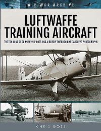 Book Cover for Luftwaffe Training Aircraft by Chris Goss