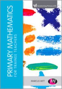 Book Cover for Primary Mathematics for Trainee Teachers by Marcus Witt