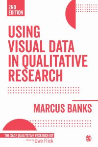 Book Cover for Using Visual Data in Qualitative Research by Marcus Banks