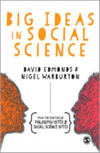 Book Cover for Big Ideas in Social Science by David Edmonds