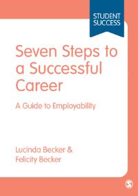 Book Cover for Seven Steps to a Successful Career by Lucinda M Becker, Felicity Becker