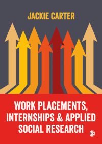 Book Cover for Work Placements, Internships & Applied Social Research by Jackie Carter