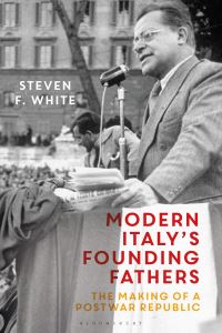 Book Cover for Modern Italy's Founding Fathers by Steven F White