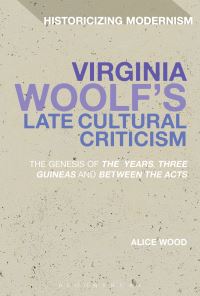 Book Cover for Virginia Woolf's Late Cultural Criticism by Alice Wood