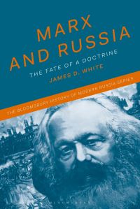 Book Cover for Marx and Russia by James D White