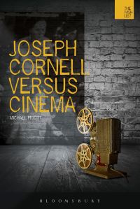 Book Cover for Joseph Cornell Versus Cinema by Michael Pigott