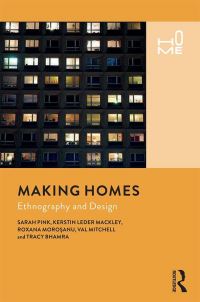 Book Cover for Making Homes by Sarah Pink, Kerstin Leder Mackley, Roxana Moro­sanu, Val Mitchell, Tracy Bhamra