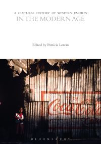 Book Cover for A Cultural History of Western Empires in the Modern Age by Patricia M E Lorcin