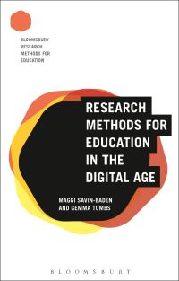 Book Cover for Research Methods for Education in the Digital Age by Maggi SavinBaden, Gemma Tombs