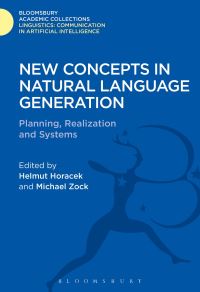 Book Cover for New Concepts in Natural Language Generation by Helmut Horacek, Michael Zock