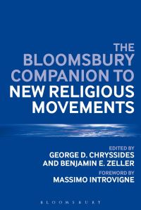 Book Cover for The Bloomsbury Companion to New Religious Movements by George D Chryssides, Benjamin E Zeller