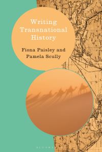Book Cover for Writing Transnational History by Fiona Paisley, Pamela Scully