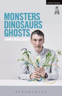 Book Cover for Monsters, Dinosaurs, Ghosts by Jimmy McAleavey