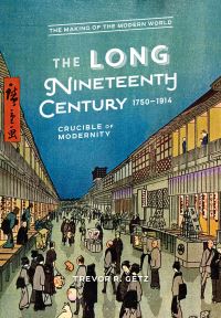Book Cover for The Long Nineteenth Century, 1750-1914 by Trevor R Getz